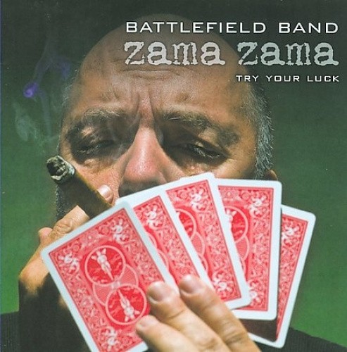 Zama Zama: Try Your Luck by Battlefield Band [Audio CD]
