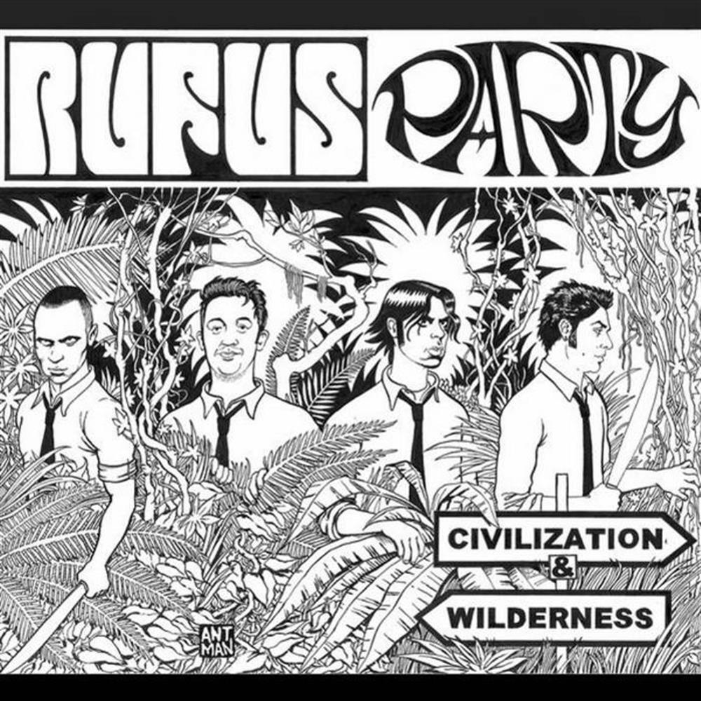 Rufus Party - Civilization & Wilderness - AA.VV. (Vinile)