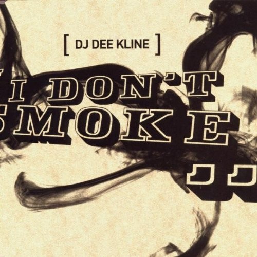 DJ Dee Kline I Don't Smoke (CD)