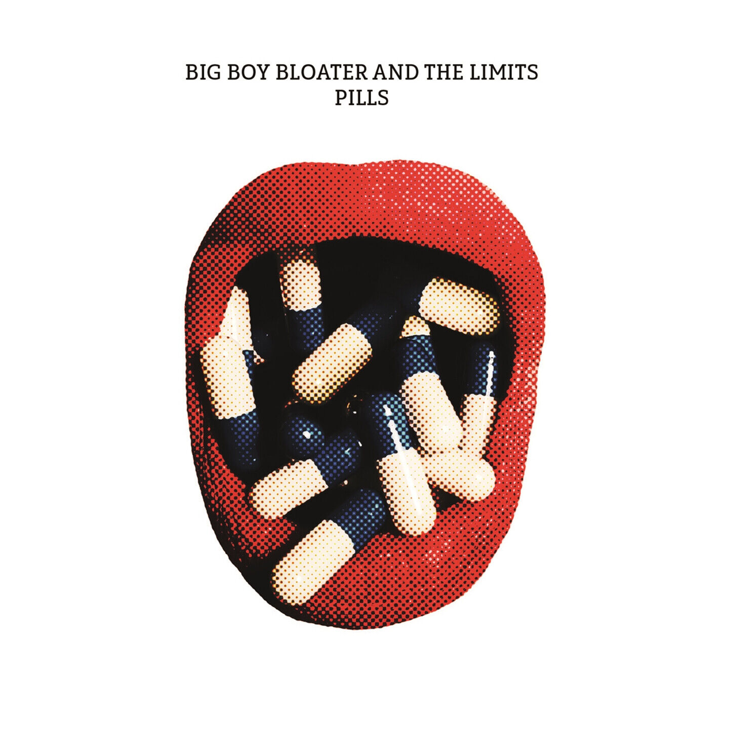Big Boy Bloater & The Limits - Pills [Lp+ Mp3]