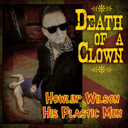 Howlin' Wilson & His Plastic Men Death of a Clown (Vinyl LP) 7" EP