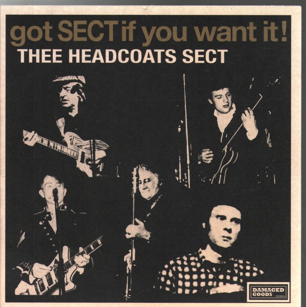 Thee Headcoats Sect Got Sect If You Want It! 7" Vinile Europa Damaged Goods 2025