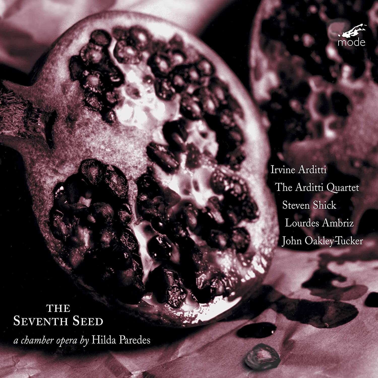 Hilda Paredes The Seventh Seed: A Chamber Opera By Hilda Paredes (CD) Album