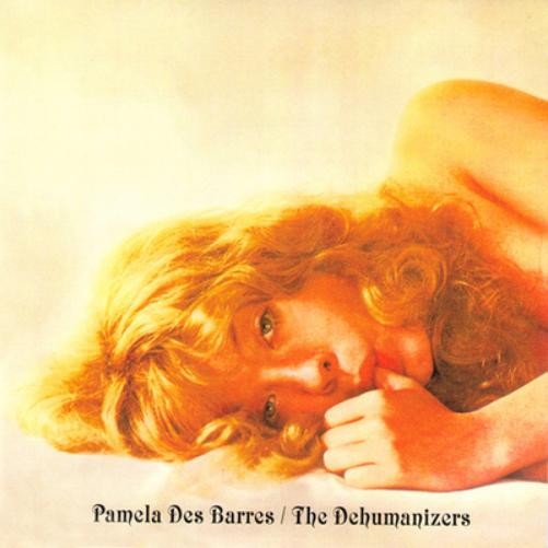Pamela Des Barres/The Dehumanizers Pamela (Vinyl LP) 7" Single