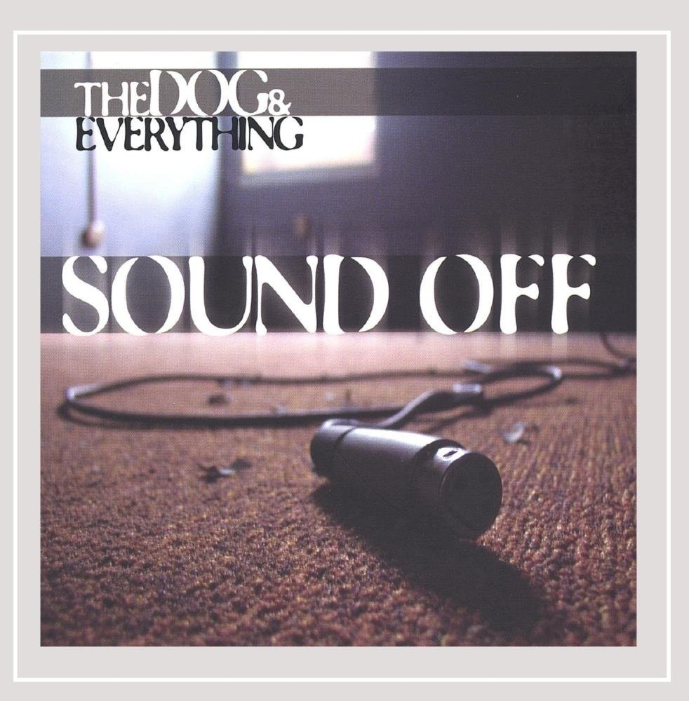 The Dog & Everthing Sound Off, Sound Off (CD)