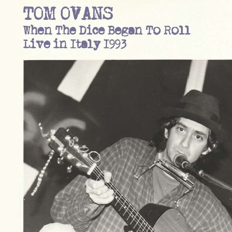 TOM OVANS - When The Dice Began To Roll Live In Italy 1993