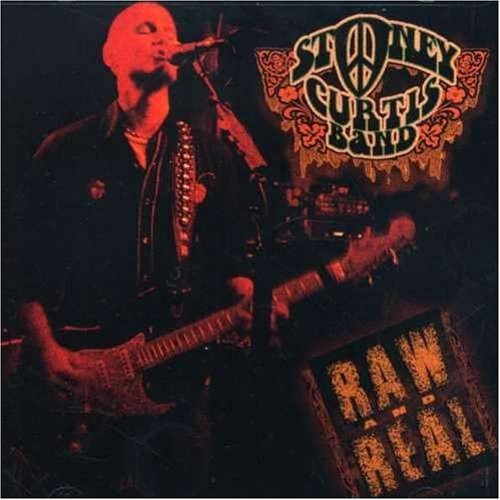 Stoney Curtis Raw and Real (CD) Album