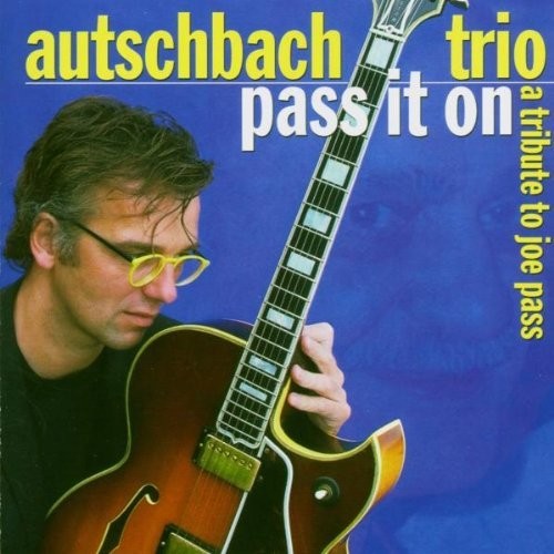 Pass It On (Tribute to Joe Pass) (CD) Album