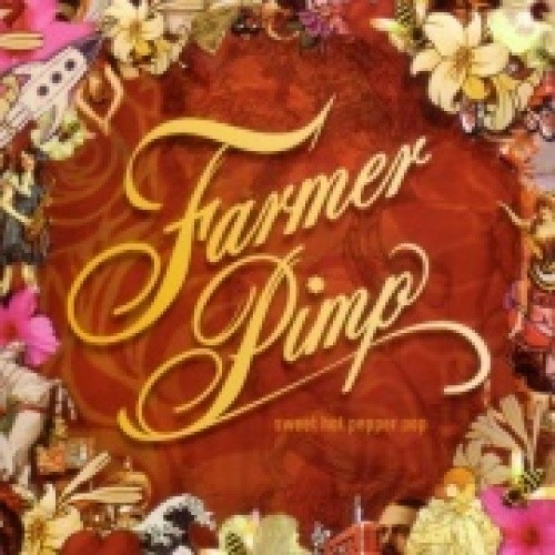 Sweet Hot Pepper Pop by Farmer Pimp [CD]