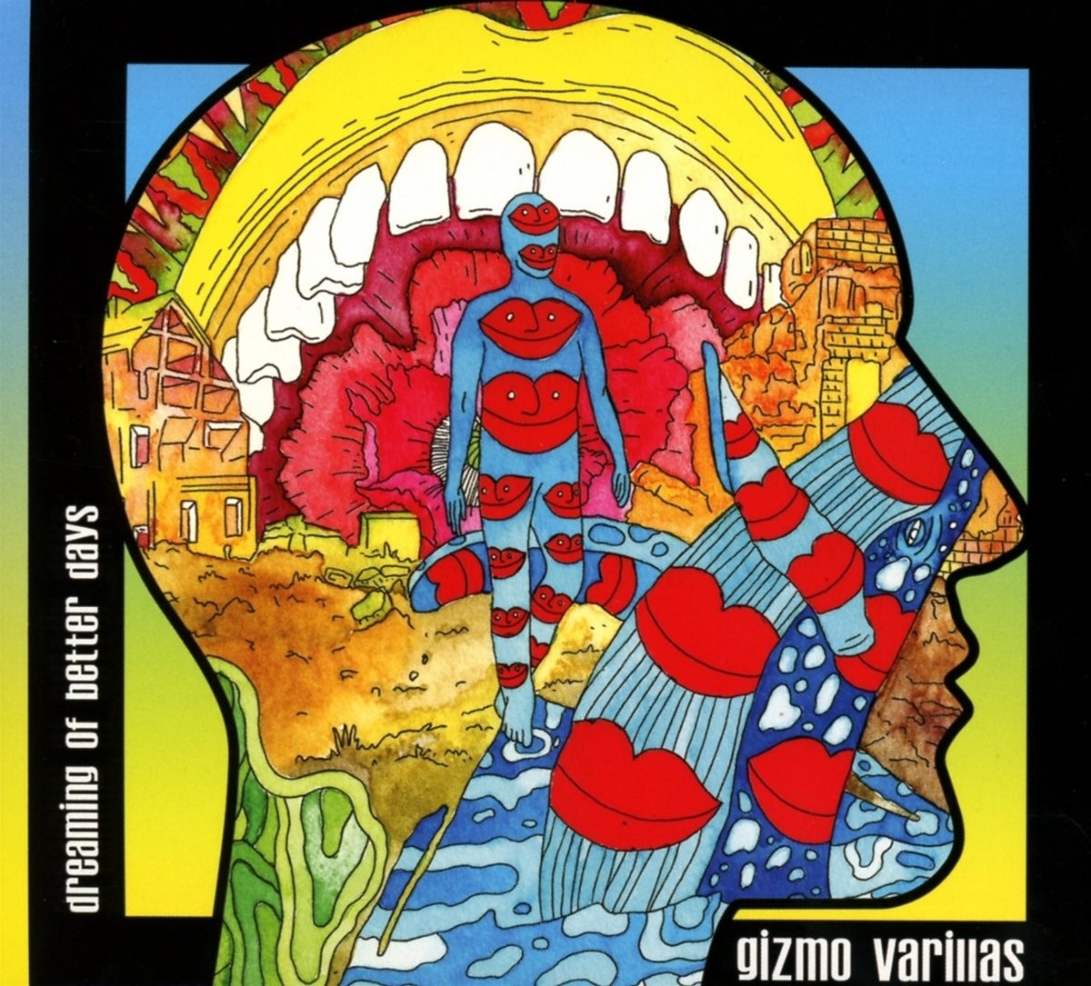Gizmo Varillas Dreaming of Better Days (CD)