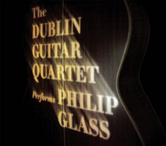 Dublin Guitar Quartet The Dublin Guitar Quartet Performs Philip Glass (CD) Album