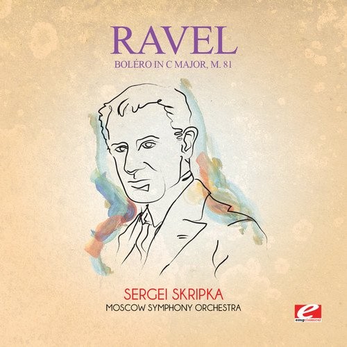 Ravel: Boléro in C Major, M. 81 (Digitally Remastered) by Maurice Ravel