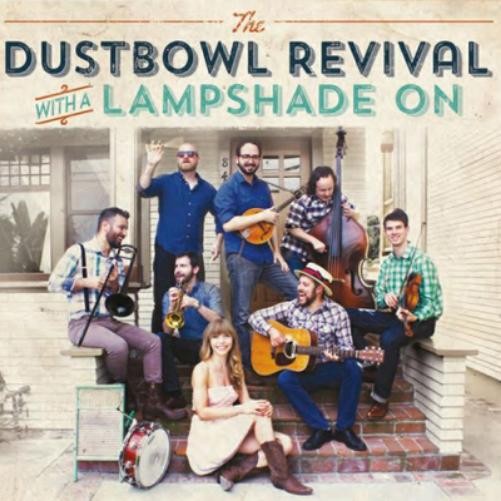 The Dustbowl Revival With a Lampshade On (CD) Album