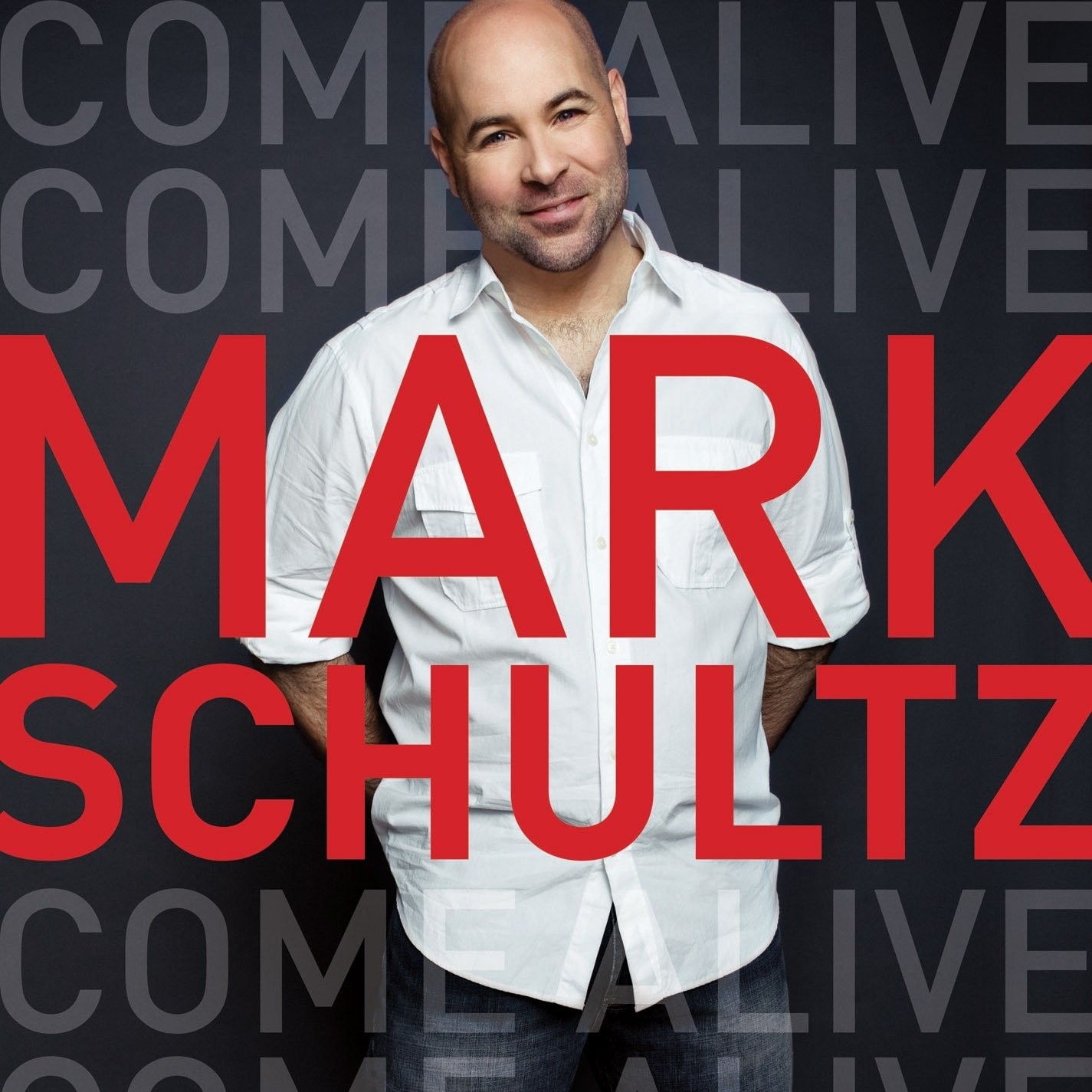 Mark Schultz Come Alive (CD)