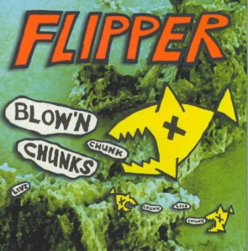 Blow' N Chunks by Flipper [Audio CD]