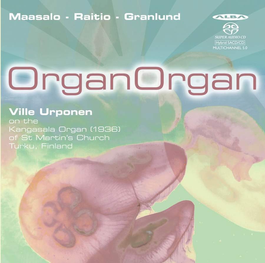 Armas Maasalo Maasalo/Raito/Granlund: OrganOrgan (CD)