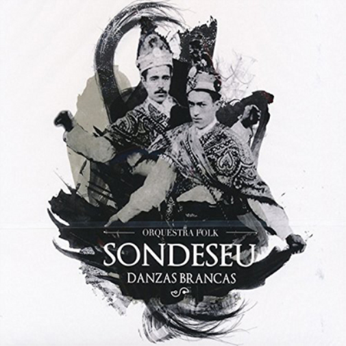 Sondeseu Orquestra Folk Danzas Brancas (CD) Album