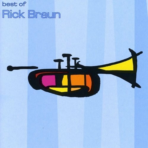 Rick Braun Best of Rick Braun (CD)