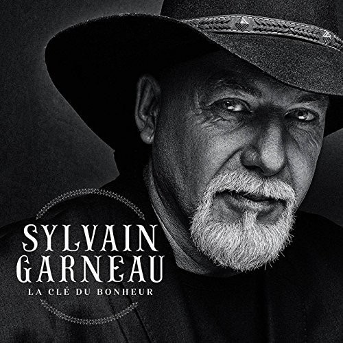Sylvain Garneau La Cle Du Bonheur (CD)