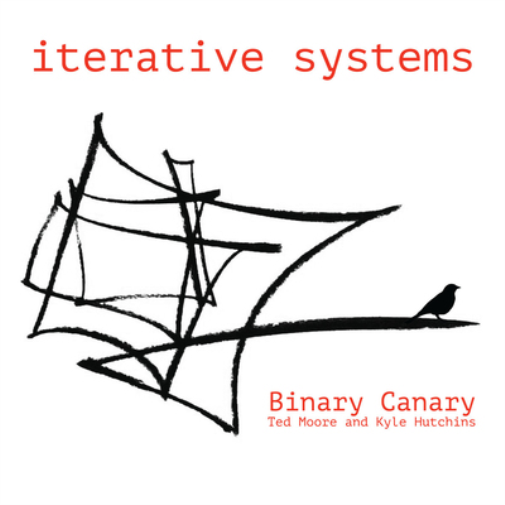 Binary Canary Iterative Systems (CD) Album