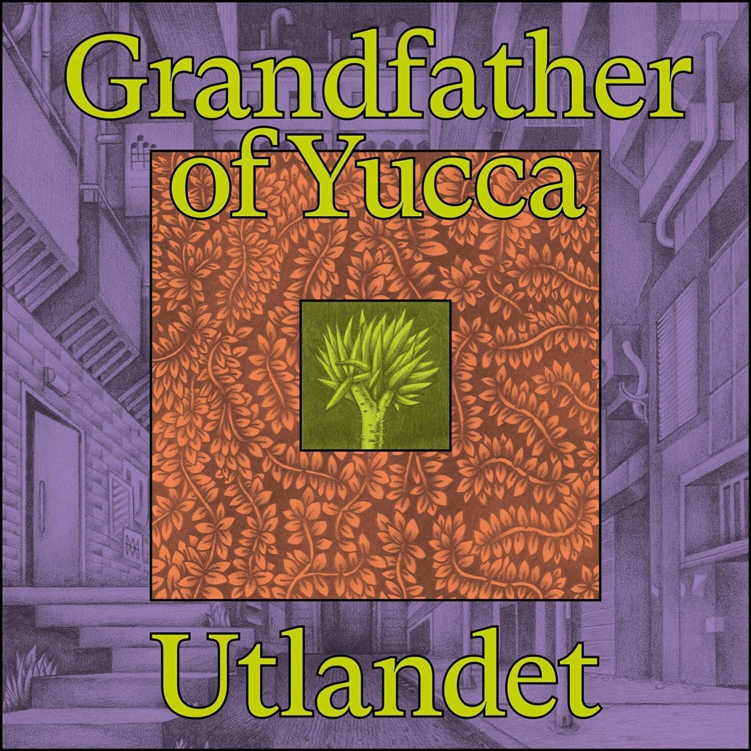 Utlandet Grandfather of Yucca (Vinyl LP) 12" Album