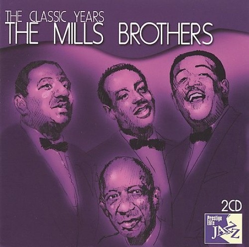 Classic Years by MILLS BROTHERS [Audio CD]