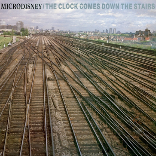 Microdisney The Clock Comes Down the Stairs (CD) Album
