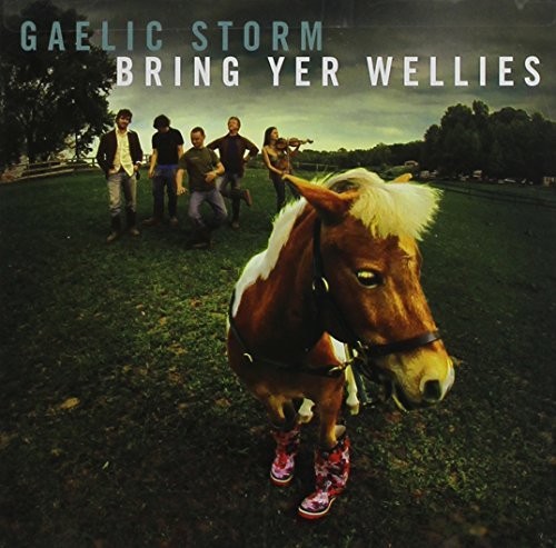 Gaelic Storm-Bring Yer Wellies CD NUOVO