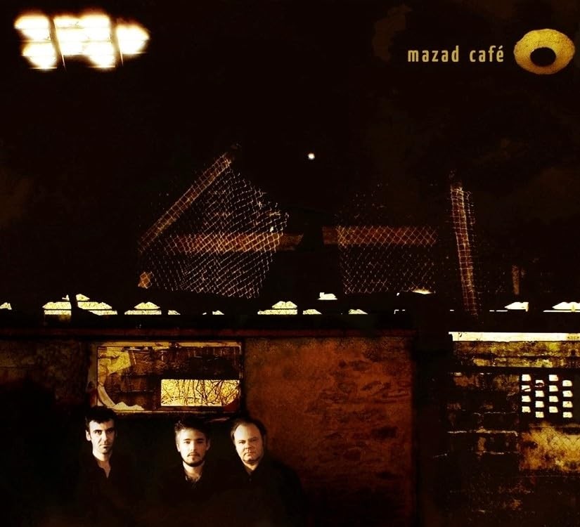 Mazad Cafe Trio Mazad Cafe Trio - Mazad Cafe (CD)