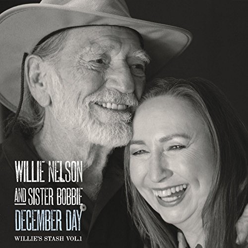 December Day: Willie's Stash Vol.1 by Willie Nelson and Sister Bobbie [VINYL]