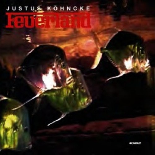 Feuerland [EP] by Justus K”hncke [VINYL]