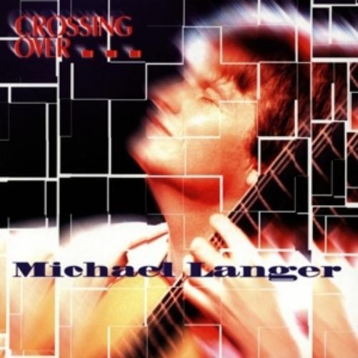Michael Langer Crossing Over (CD)