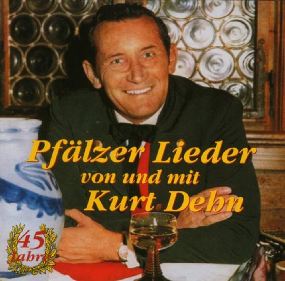 Kurt Dehn Pfälzer Lieder Von und mit... (CD)