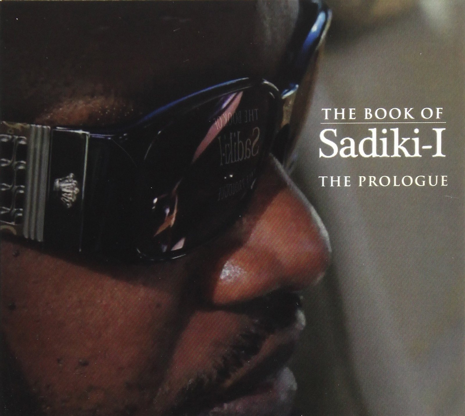 Sadiki-I Book of Sadiki-I the Prologue (CD)