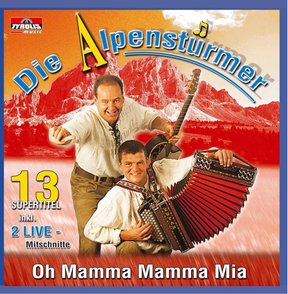 Alpenstuermer Oh Mamma Mamma Mia! (CD)