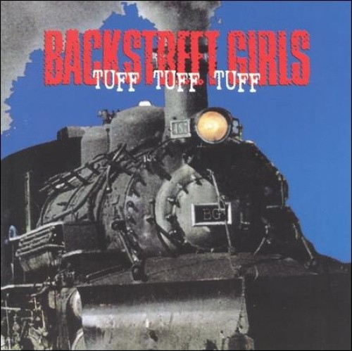 Tuff Tuff Tuff * by Backstreet Girls [CD]