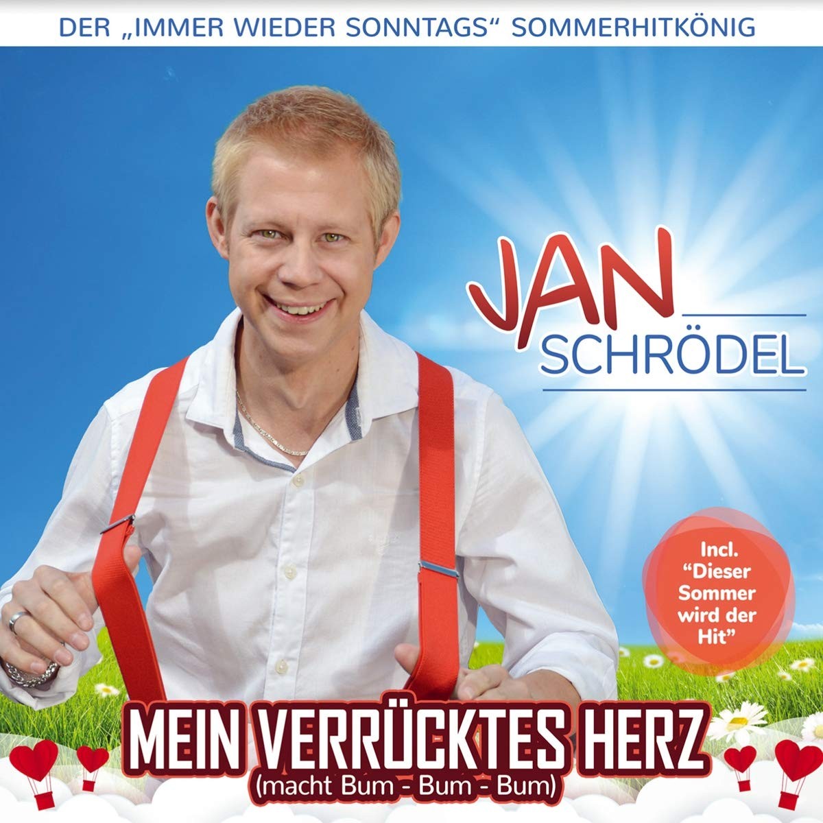 Jan Schrödel Mein verrücktes Herz (macht Bum-Bum-Bum); Die neue vom Immer w (CD)