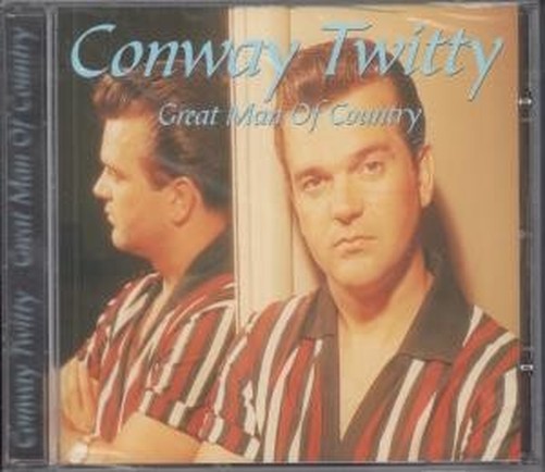 Conway Twitty Great Man Of Country CD Europa Javelin 2002 Sigillato / Blue Print
