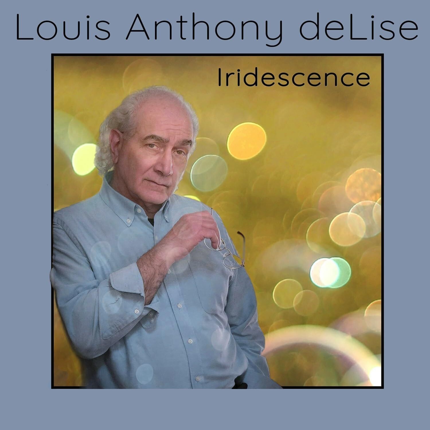 Louis Anthony Delise Iridescence (CD) Album