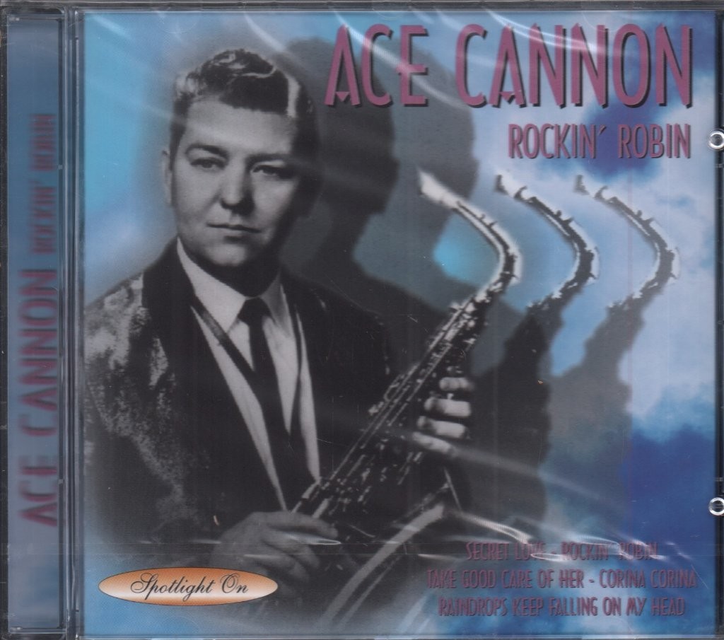 Ace Cannon Rockin' Robin CD UK Javelin 2002 spotlight on - sealed HADCD198