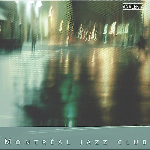 Montreal Jazz Club by Montreal Jazz Club [CD]