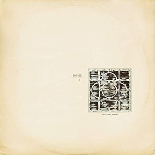 Dome 4: Will You Speak This Word by DOME [VINYL]