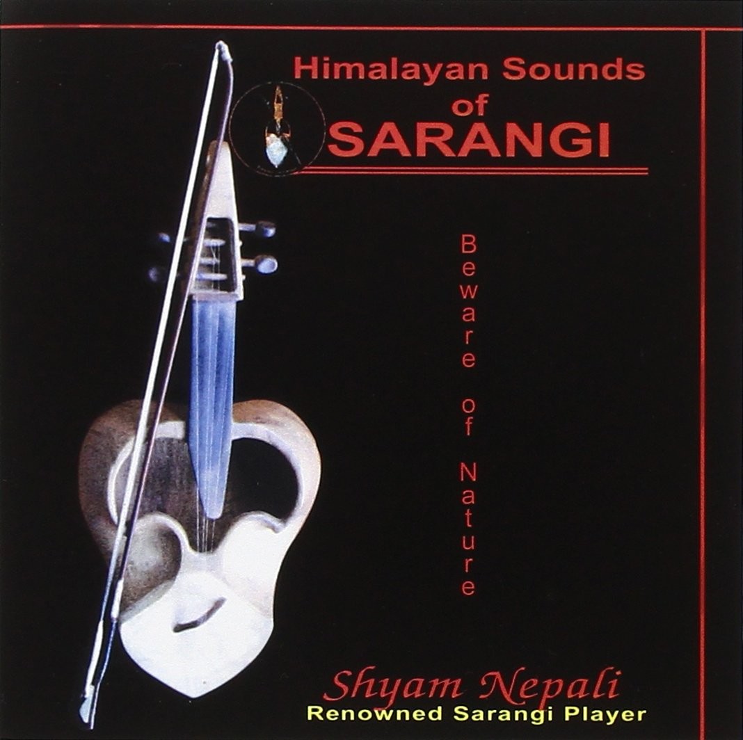 SHYAM NEPALI Himalayan Sounds of Sarangi (CD)