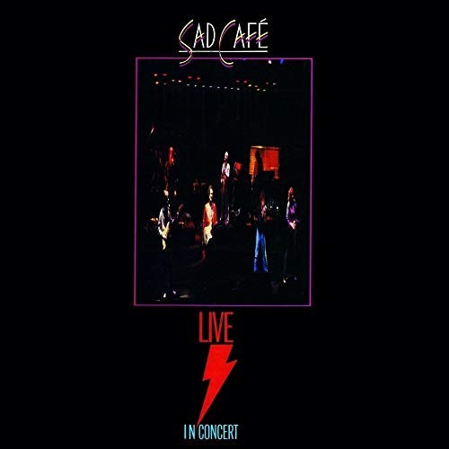 Live: Sad Cafe by Sad Cafe [Audio CD]