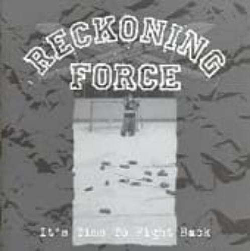 Reckoning Force ITS TIME TO FIGHT BACK - RECK (CD)