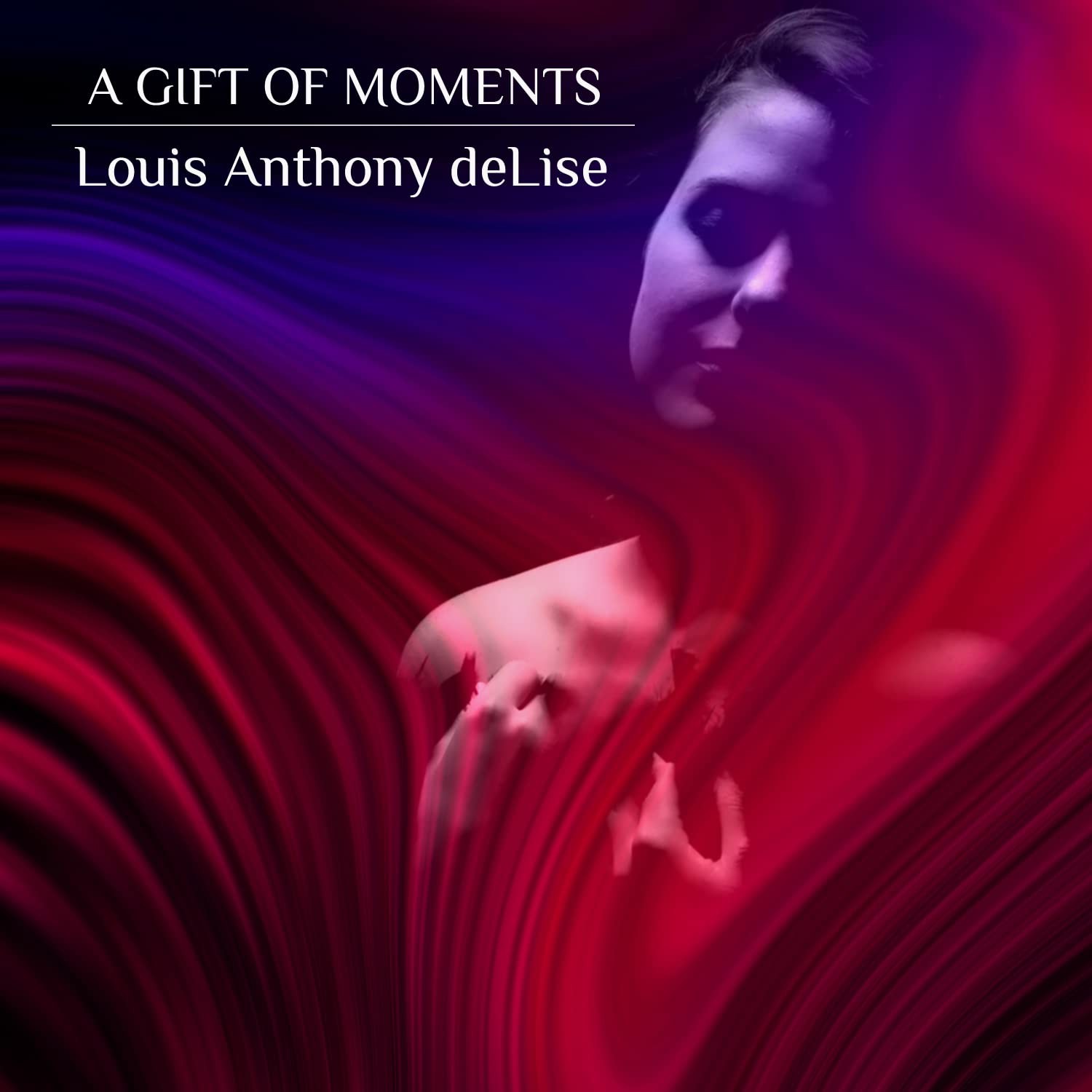 Louis Anthony Delise A Gift of Moments (CD)
