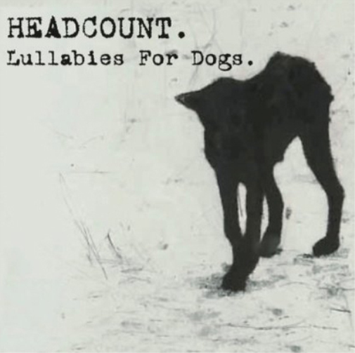 Headcount Lullabies for Dogs (CD) Album