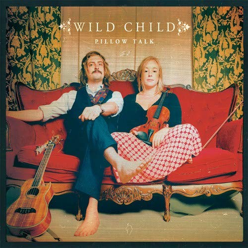 Wild Child Pillow Talk (Vinyl LP)