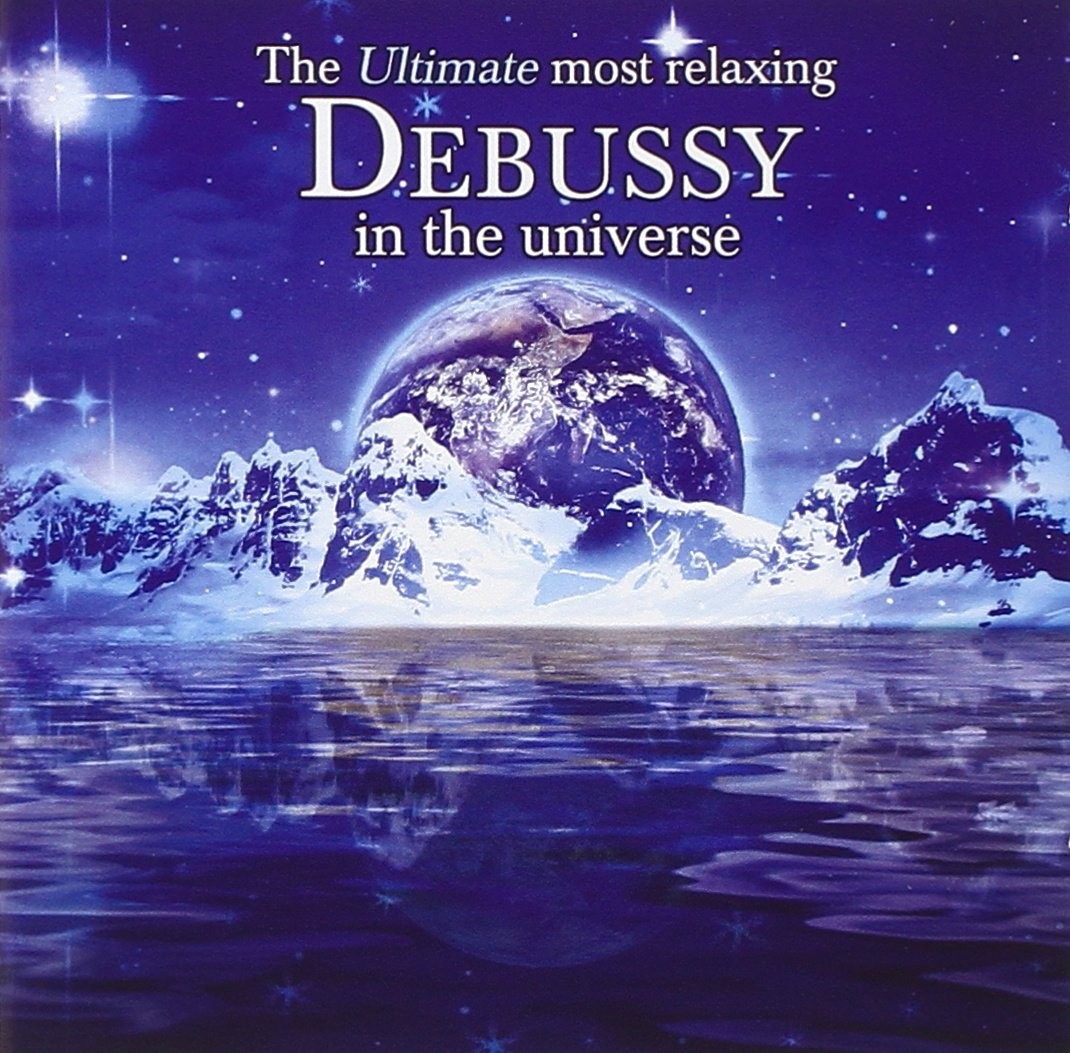 Ultimate Most Relaxing Debussy Ultimate Most Relaxing Debussy (CD)