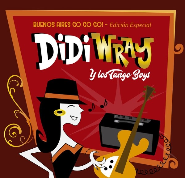 Didi -Y Los Tango Boys- Wray Buenos Airos Go Go Go! (CD)